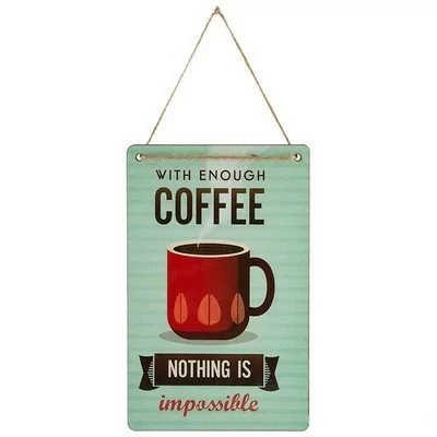 Табличка декоративная  "With enough coffee nothing is impossible" ИТ-059 Волшебная страна   - фото